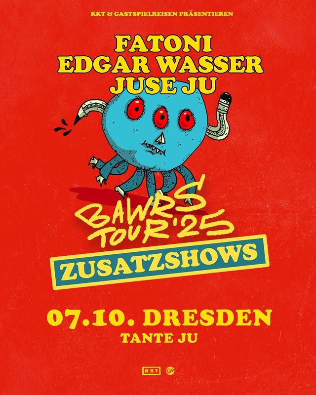 FATONI, EDGAR WASSER & JUSE JU - BAWRS Tour 2025