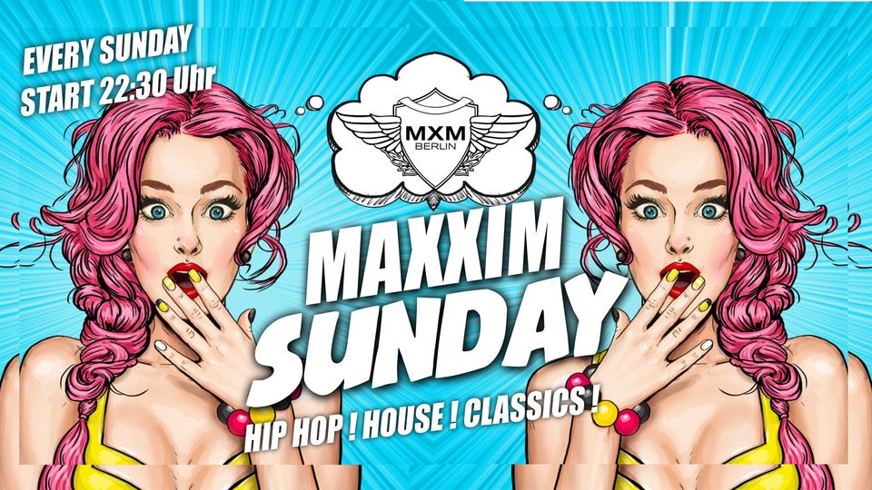 MAXXIM SUNDAY SESSIONS