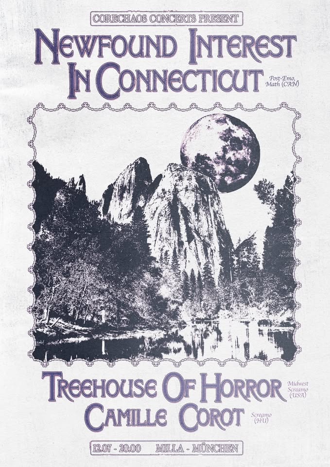NEWFOUND INTEREST IN CONNECTICUT + TREEHOUSE OF HORROR + CAMILLE COROT - Milla, München