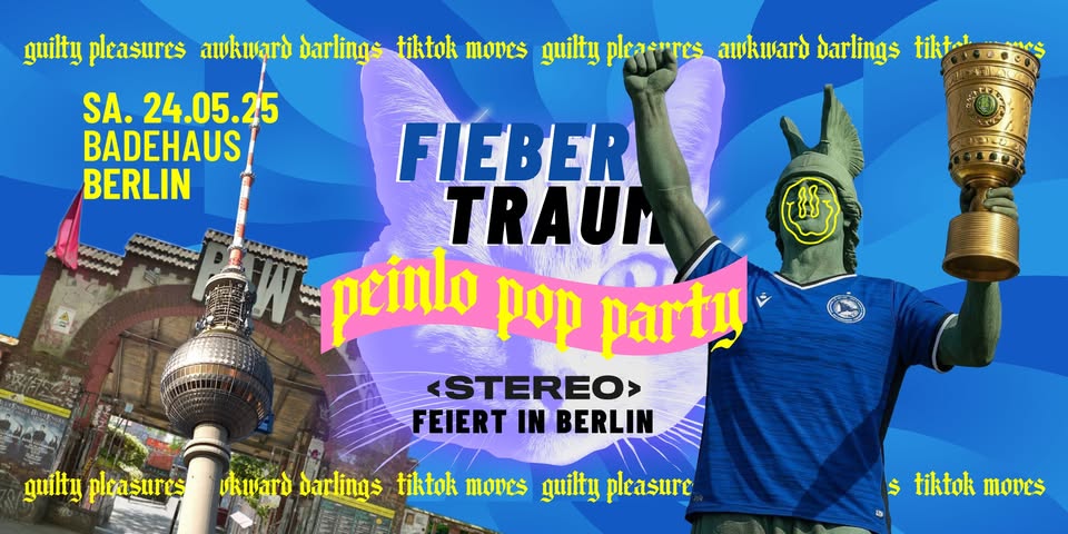 Fiebertraum X Peinlo Pop Party • STEREO X Berlin • Badehaus Berlin