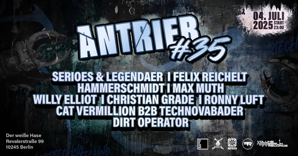 ⚙️ ANTRIEB #35 W/ SERIOES & LEGENDAER + MAX MUTH + VBR RESIDENTS