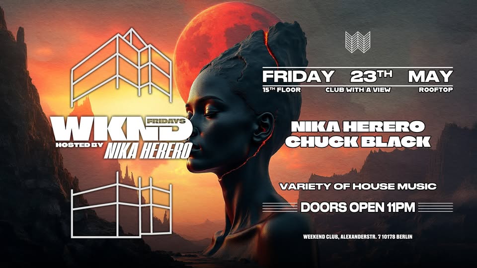 WKND Fridays Hosted by Nika Herero