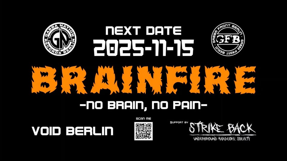 BRAINFIRE - No Brain, No Pain - 3 Floors - VOID CLUB, Berlin