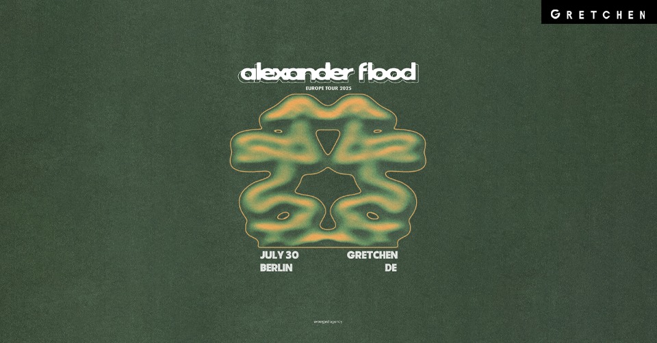 ALEXANDER FLOOD - Gretchen, Berlin