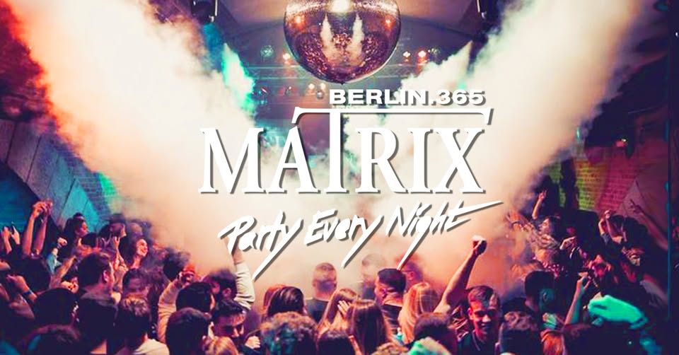 Matrix Club Berlin "Thursday" 29.05.2025