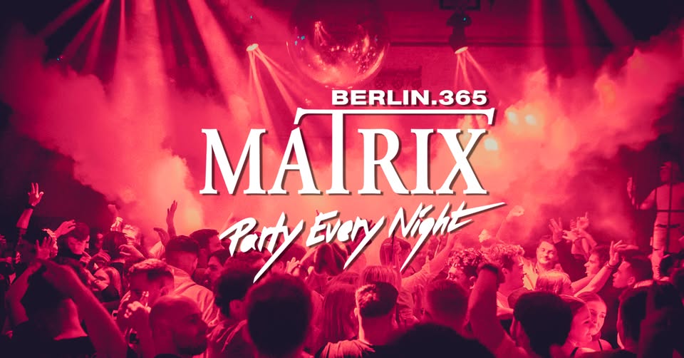 Matrix Club Berlin "Saturday" 24.05.2025
