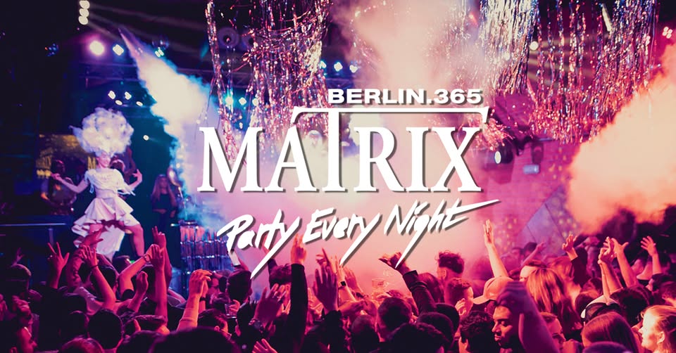 Matrix Club Berlin "Saturday" 31.05.2025