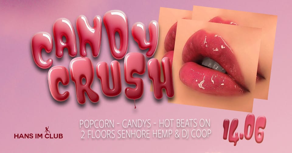 Candy Crush @ Hans im Club