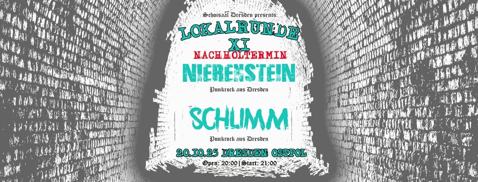 Ersatztermin - Lokalrunde#11: Nierenstein + Schlimm
