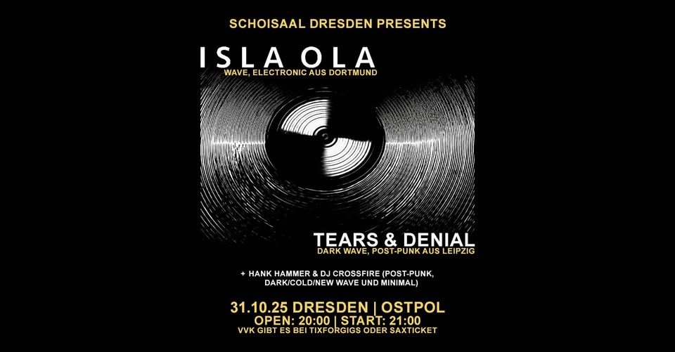 Helloween Spezial: Isla Ola  + Special Guest: Tears and Denial