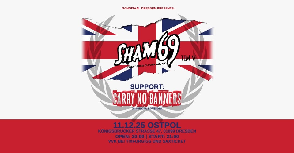 Ersatztermin -SHAM 69 - Tim V + Special Guest: Carry No Banners