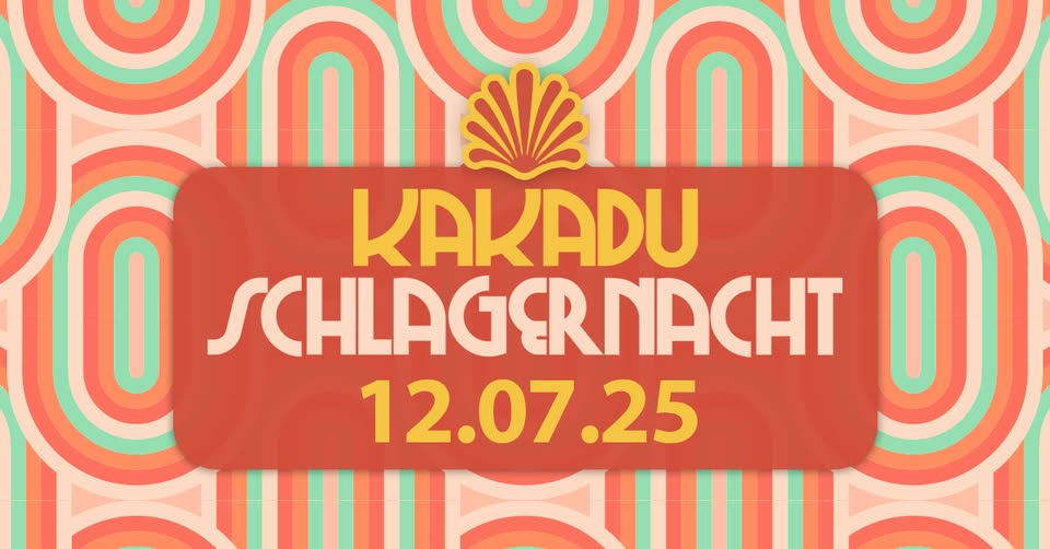 KAKADU SCHLAGERNACHT