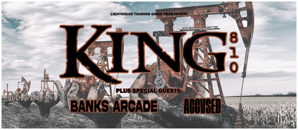 King 810 | Special Guests: Banks Arcade & Accvsed | Welcome to the Rustbelt Tour 2025 | Dresden