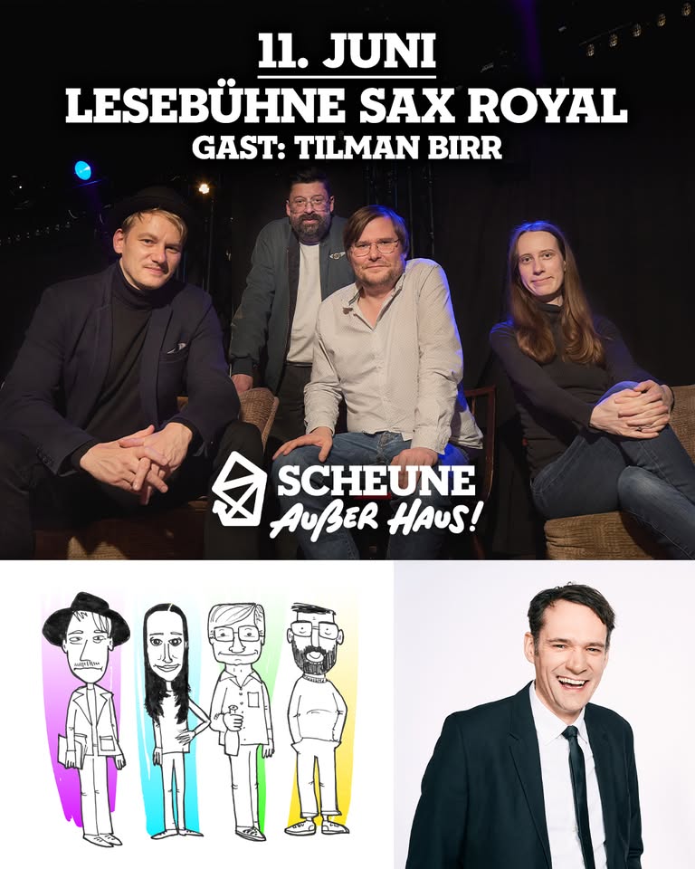 Sax Royal - Die Dresdner Lesebühne - Juni 2025 Gast: Tilman Birr