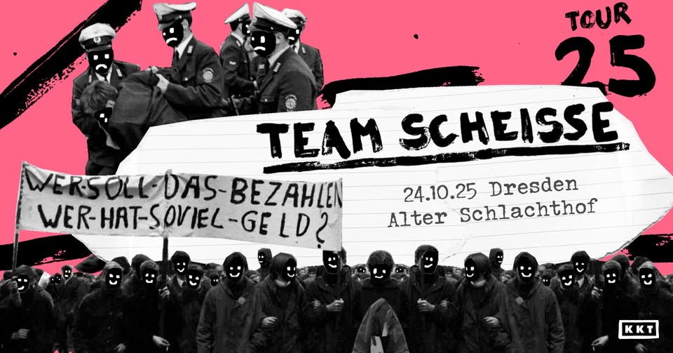 Team Scheisse • "20 Jahre Drehorgel Live" • Dresden
