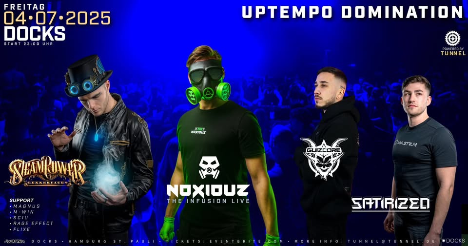 NOXIOUZ • LEKKERFACES • GUIZCORE • SATIRIZED * * * * * UPTEMPO DOMINATION