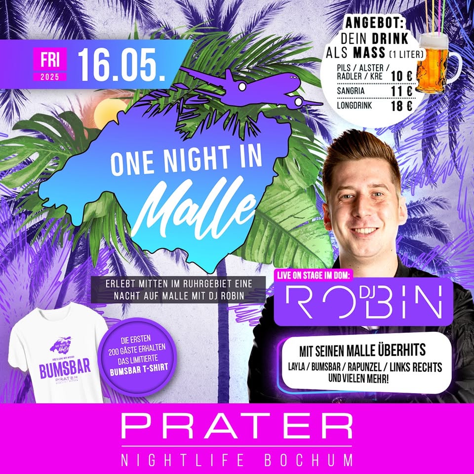 One Night in Malle mit DJ ROBIN at PRATER BOCHUM [16.05.2025]