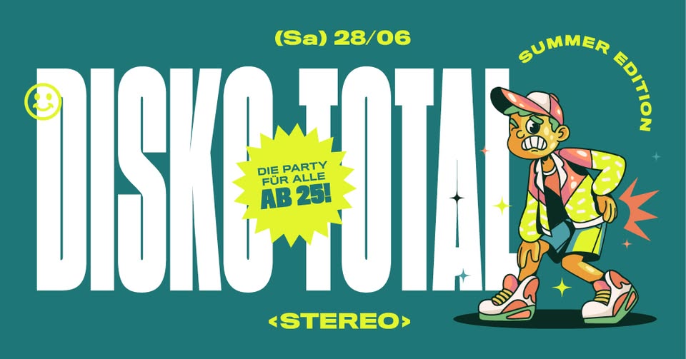DISKO TOTAL! - SUMMER EDITION // Die Party für alle ab 25!