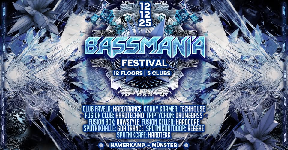 Fr.12th december 24: Bassmania Festival(5 Clubs, 12 Floors, 1 Price)