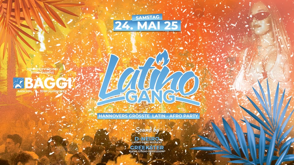 24.5 • LatinoGANG x Baggi - Hannovers größte Latin / Afro Party