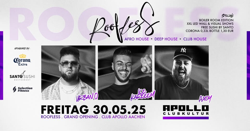 FR 30.05 • ROOFLESS 𝘽𝙤𝙞𝙡𝙚𝙧 𝙍𝙤𝙤𝙢 𝙀𝙙𝙞𝙩𝙞𝙤𝙣 • Club Apollo Aachen