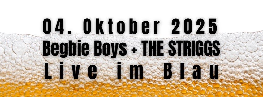 BEGBIE BOYS + THE STRIGGS - Live im BLAU #Mannheim