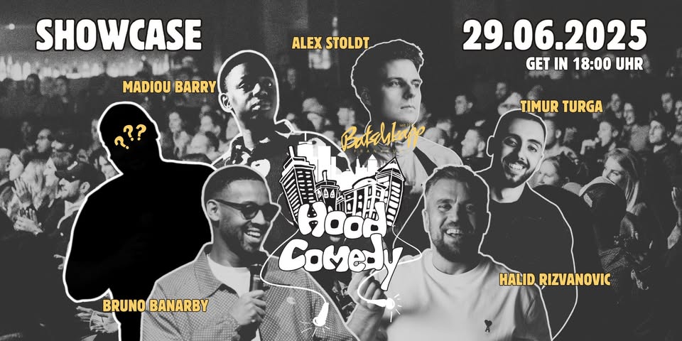 Hood Comedy Showcase | Batschkapp, Frankfurt | 29.06.25