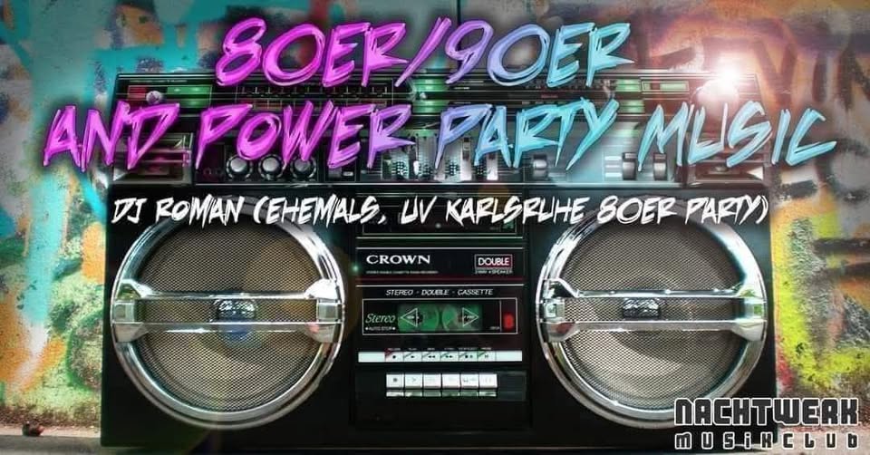 80er/90er Party und Party Power Music by DJ Roman - Mainfloor 