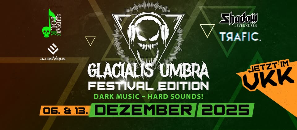 Glacialis Umbra - Festival Edition - Tag 2 Trafic, Köln
