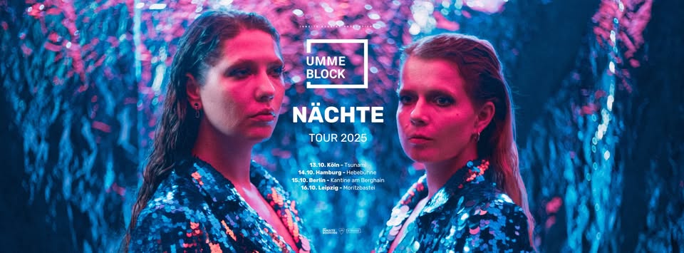 Umme Block - NÄCHTE Tour 2025 • Köln • Tsunami Club
