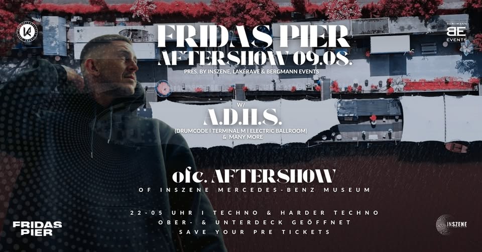 Fridas Pier w/ A.D.H.S. - ofc. AfterShow of InSzene P.VII Mercedes-Benz Museum