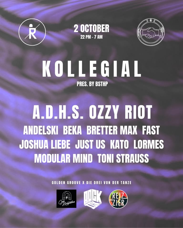 KOLLEGIAL pres. by BSTHP - w/ A.D.H.S, OZZY RIOT, justUS and many more @ Ritter Butzke