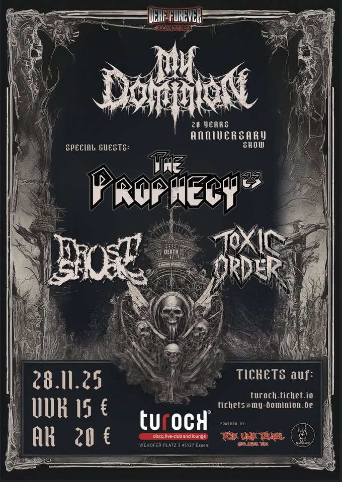 20 Jahre MY DOMINION Jubiläumsshow - Mit: The Prophecy 23, Frostshock und Toxic Order