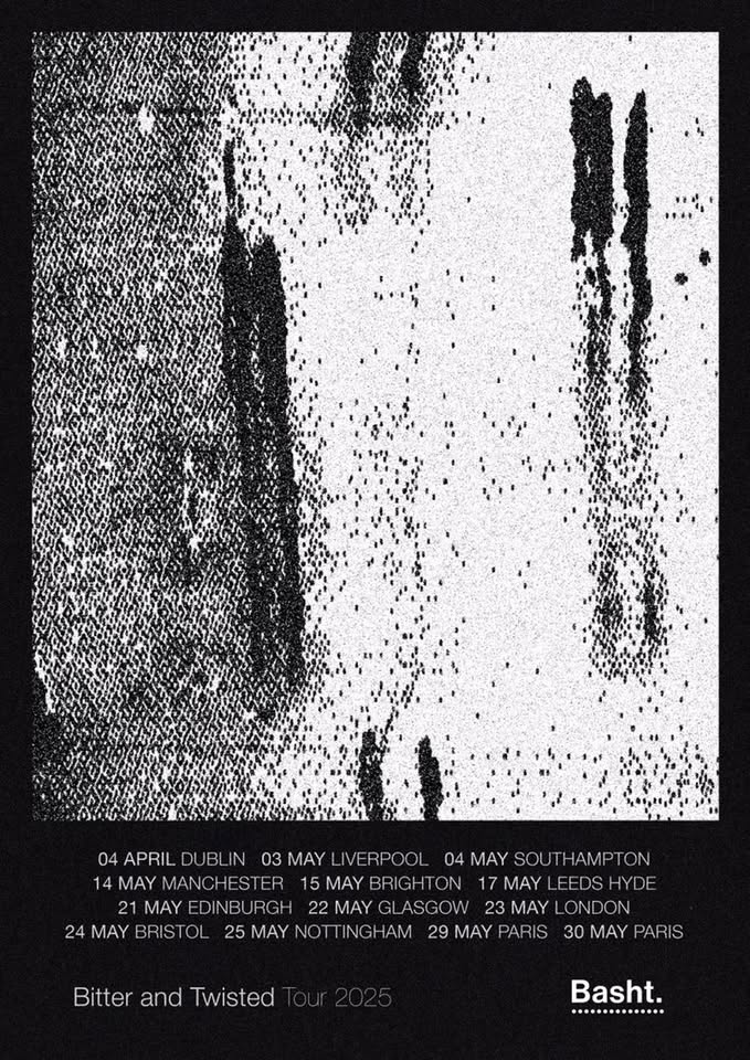 BASHT. - Bitter and Twisted EU Tour