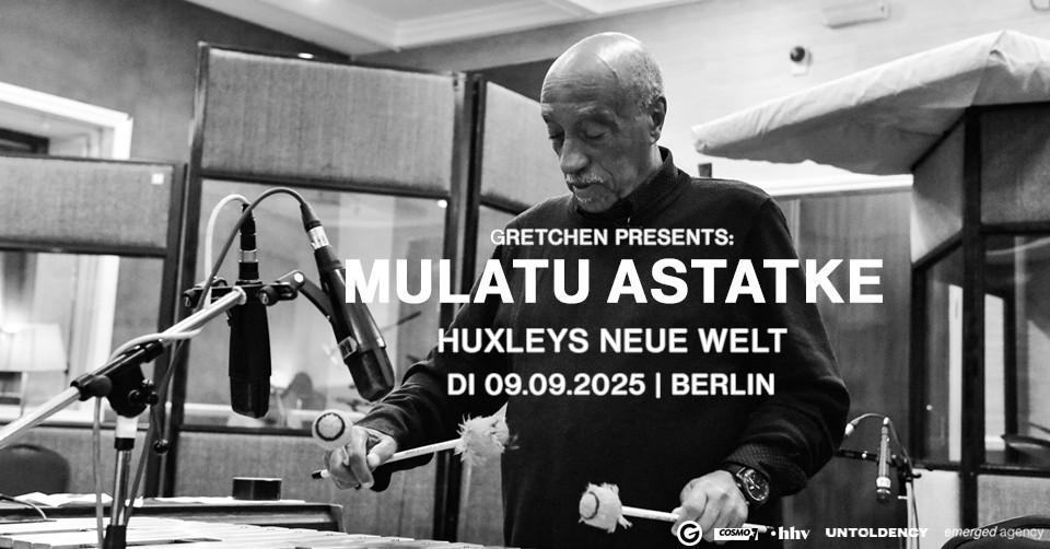 MULATU ASTATKE @ Huxleys | Berlin