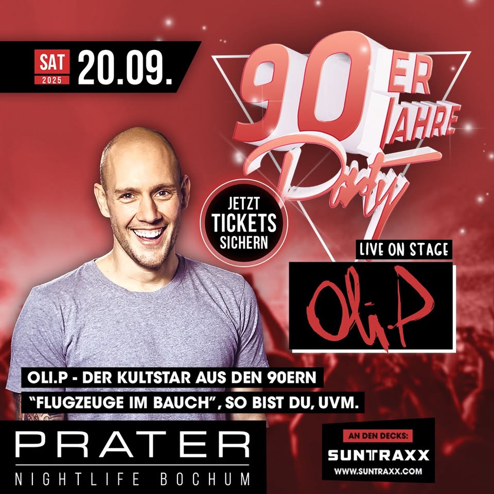 90er Jahre Party mit OLI.P -live- at PRATER BOCHUM [20/09/2025]