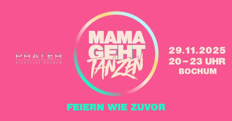 Mama Geht Tanzen at PRATER BOCHUM [29/11/2025]