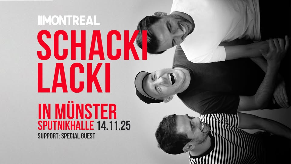 MONTREAL // Schackilacki in Münster
