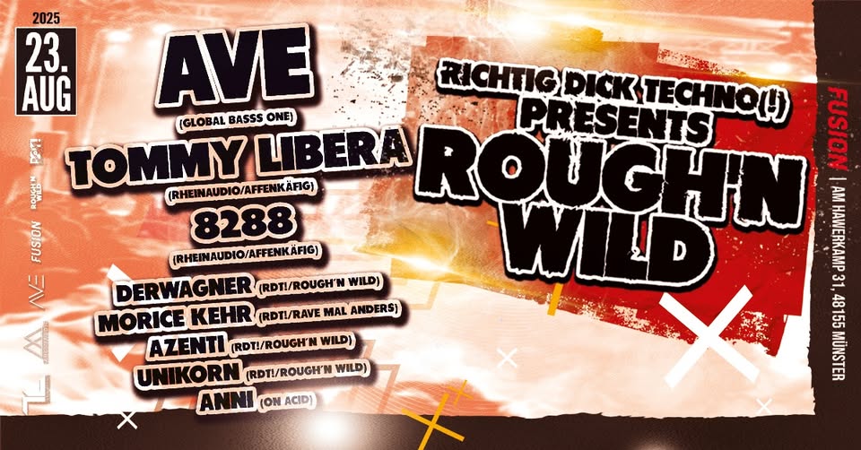 Rough'n Wild presents AVE, TOMMY LIBERA, 8288