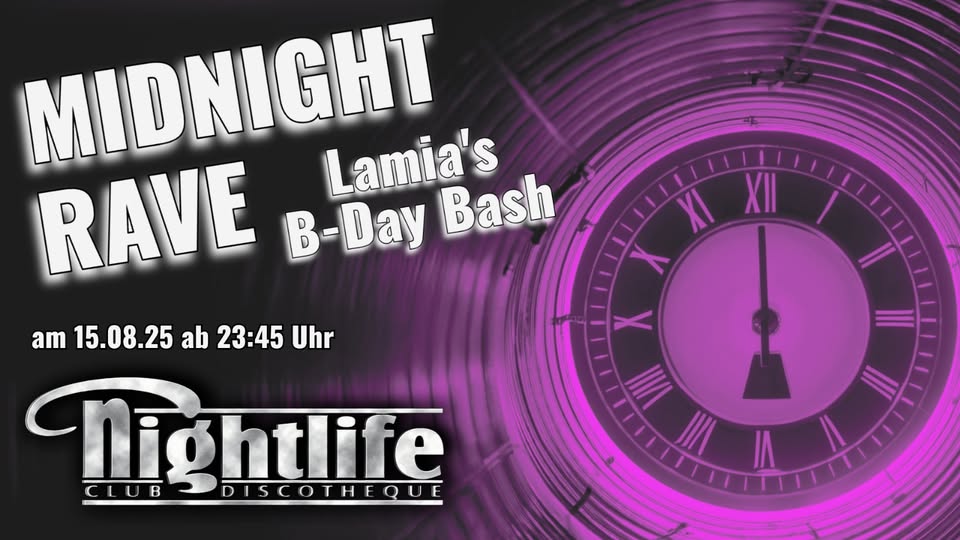 Midnight Rave - Lamia´s B-Day Bash