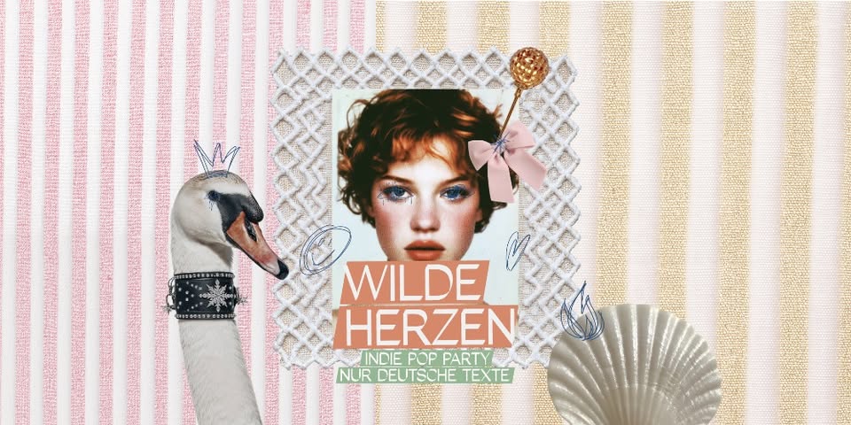 Wilde Herzen • Die Indie Pop Party mit deutschen Texten •  Dortmund