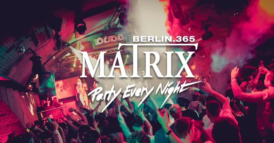 Matrix Club Berlin "Monday" 08.09.2025