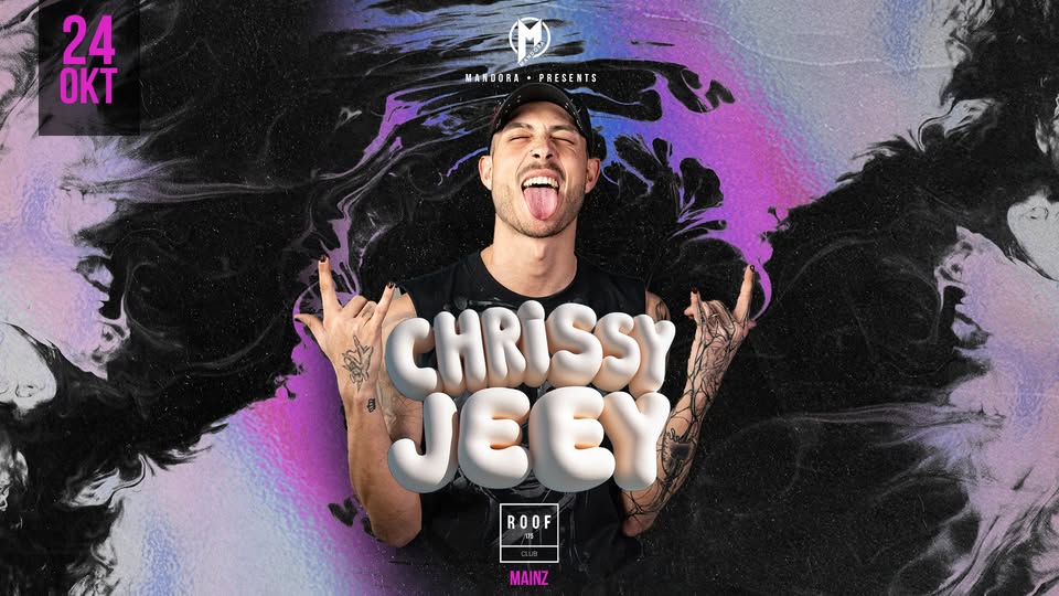 Mandora pres. CHRISSYJEEY | Roof175 Mainz 