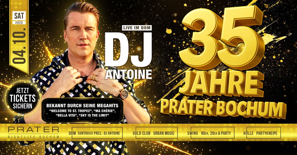 35 Jahre Prater mit DJ ANTOINE - Die Jubiläumsparty at PRATER BOCHUM [04/10/2025]