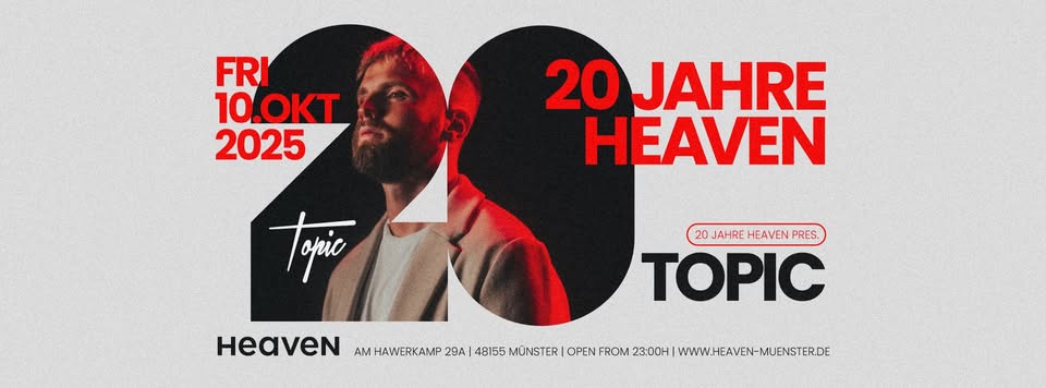20 Jahre Heaven w/ Topic