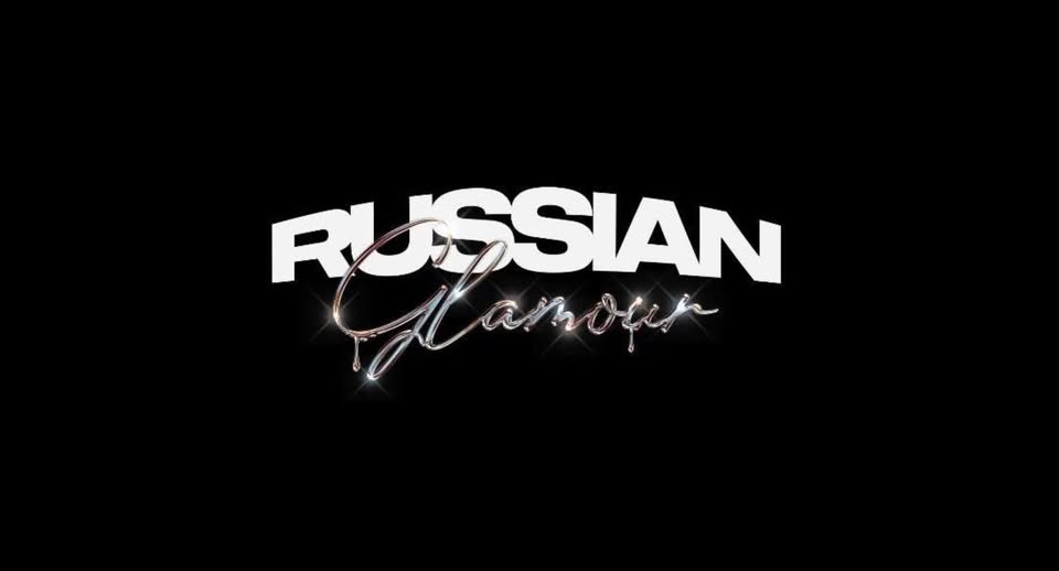 RUSSIAN GLAMOUR FESTIVAL
