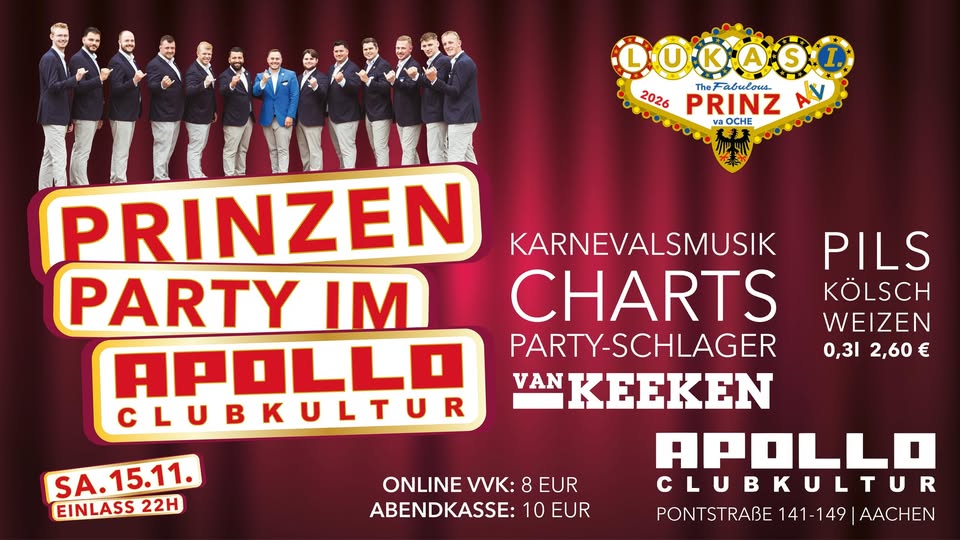SA 15.11 • Die offizielle PRINZEN PARTY w/ van Keeken • Club Apollo Aachen