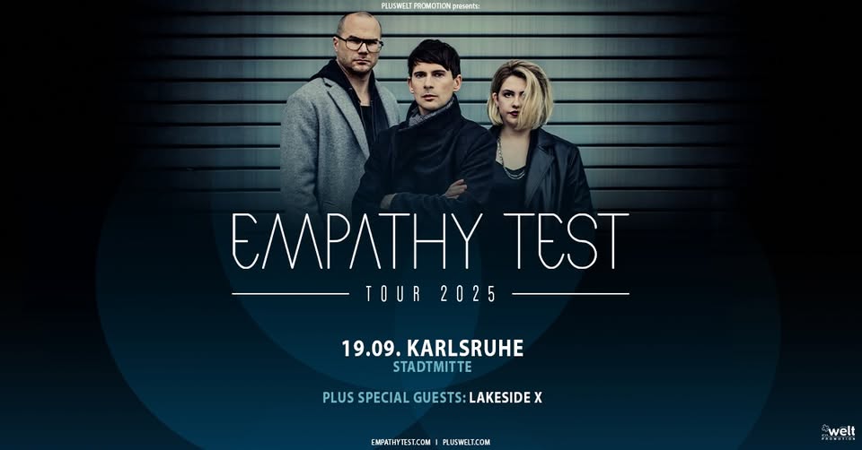EMPATHY TEST // plus LAKESIDE X // Fr. 19.09. // Karlsruhe, Stadtmitte