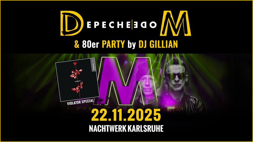 DEPECHE MODE & 80er Party Karlsruhe von DJ GILLIAN mit Violator Album Special