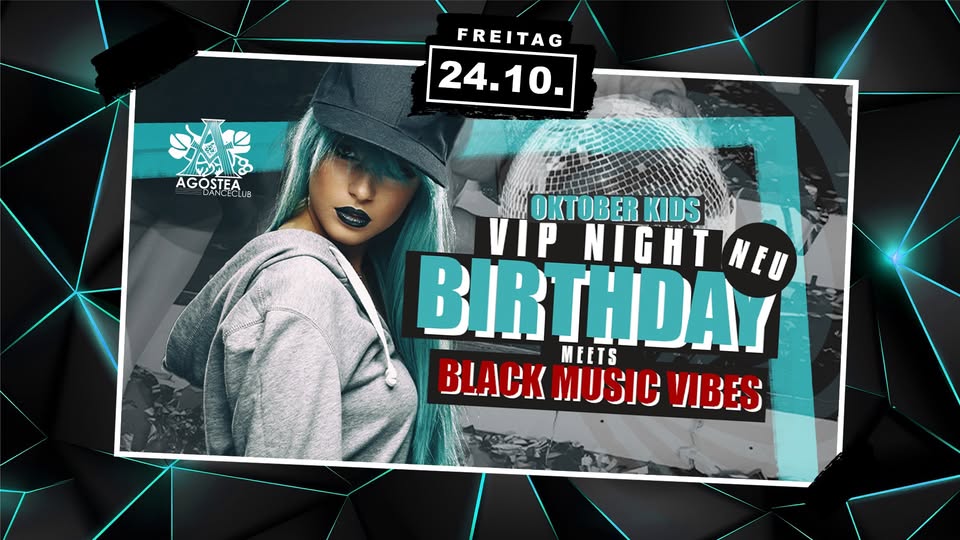 🎂 BIRTHDAY VIP NIGHT 🎂 MEETS BLACK MUSIC VIBES